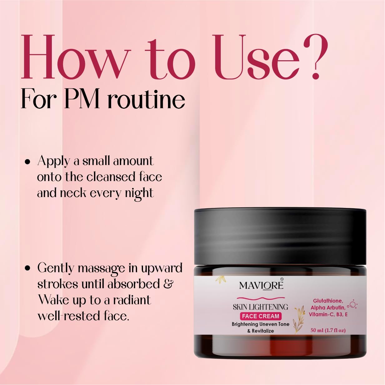 Maviore Skin Lightening Face Cream with Glutathione, Alpha Arbutin, Vitamin-C, B3, E, Brightening and Revitalising, 50 ml